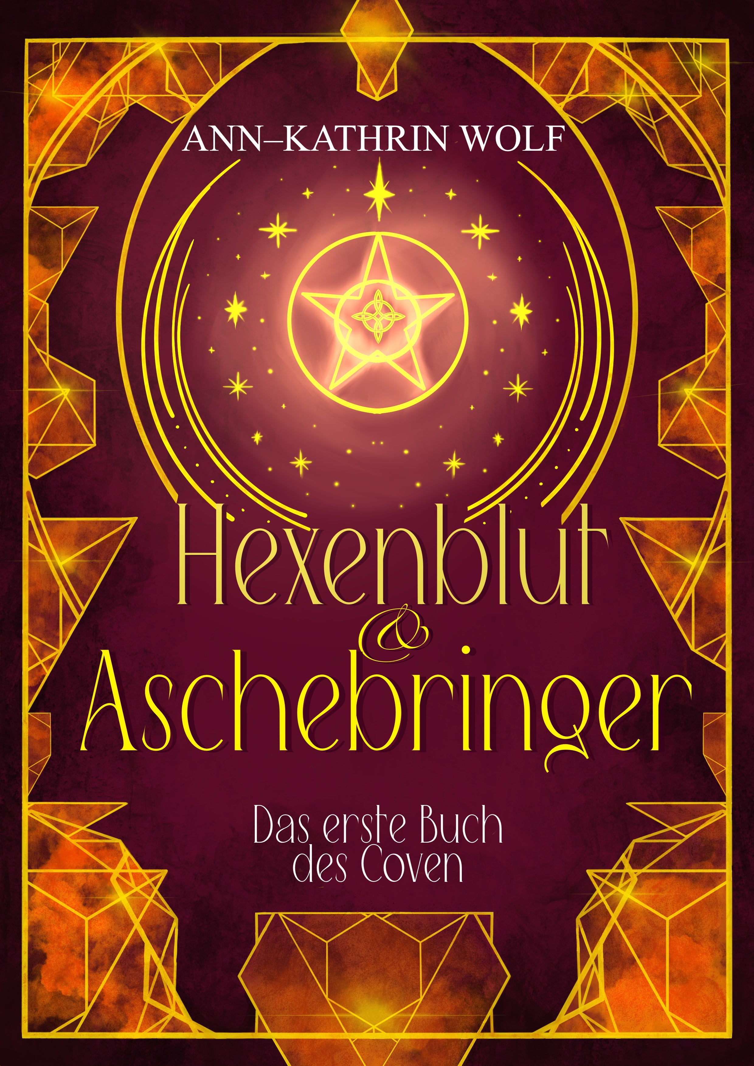 Hexenblut & Aschebringer - Das erste Buch des Coven (Coven 01)