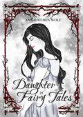 Daughter of Fairy Tales (Gesamtausgabe)